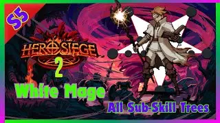 Season 5 White Mage - All Sub Skill Tree(s) Showcase