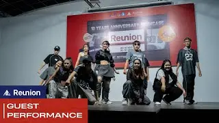 [REUNION 10TH ANNIVERSARY SHOWCASE] GUEST PERFORMANCE | REMIX ONE CREW