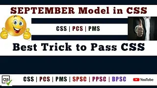 SEPTEMBER Model in CSS | Best Trick to Pass CSS Exam | CSS Club