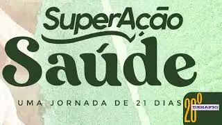 Desafio 20 - SuperAção Saúde.