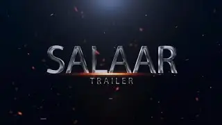 Salaar Release Trailer - Hindi | Prabhas | Hombale Films | Aves Animation | After Effects