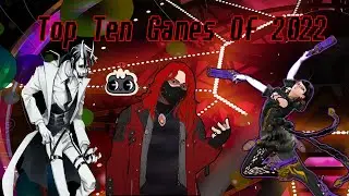 Top Ten  Games Of 2022