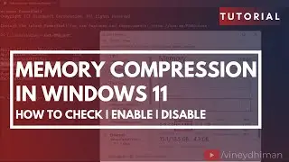 How to Enable or Disable Memory Compression in Windows 11