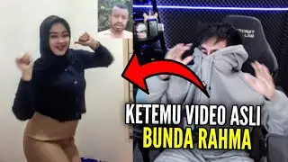 WHY BUNDA RAHMA❓..KAGET KETEMU VIDEO ASLINYA