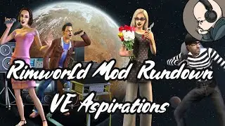 Vanilla Aspirations Expanded - Rimworld Mod Rundown [1.5]
