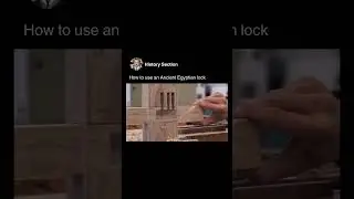 Ancient Egyptian Lock Explained