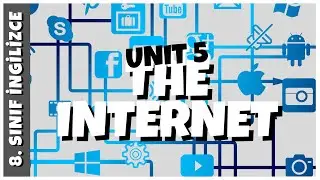 8. Sınıf İngilizce 5. Ünite | THE INTERNET | Ünite Kelimeleri ve Konu Özeti +PDF 