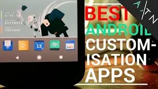 BEST Android Customisation Apps