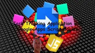 Task Tracking Application with Google Apps Script GSuite
