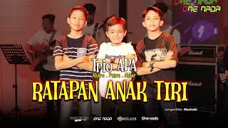 RATAPAN ANAK TIRI - TRIO APA | ONE NADA HS (Live)