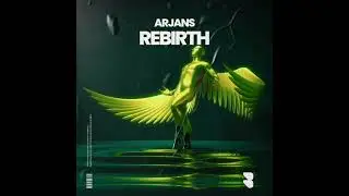 🎼🦎🎧Arjans - Rebirth (Extended Mix)✨🔥🤘