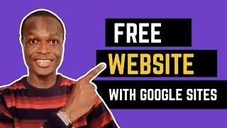 How to Create a Free Website - With Google Sites