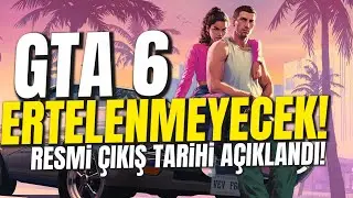 GTA 6 KESİN ÇIKIŞ TARİHİ BELLİ OLDU!