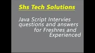 JavaScript Interview questions and answers for experienced | JS interview questions