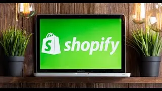How to create a Shopify Store | Step by Step guide to build Shopify Store 2020 | 2nd Part