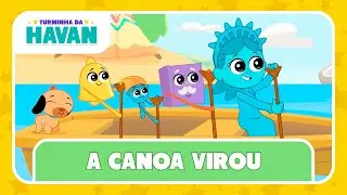 A CANOA VIROU | TURMINHA DA HAVAN | LETRA E MÚSICA 🎶