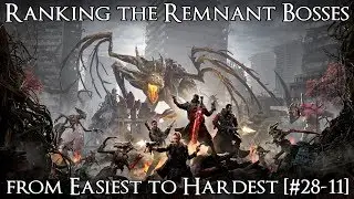 Ranking the Remnant: From the Ashes Bosses from Easiest to Hardest