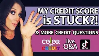 WHAT TO DO IF YOUR CREDIT SCORE IS STUCK | Alisa Answers Credit Questions | Color My Credit