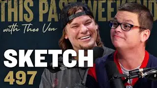 Sketch | This Past Weekend w/ Theo Von 
