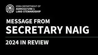 Secretary Naig's End of 2024 Message