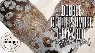 Double Glitter Ombre Peekaboo Tumbler Tutorial