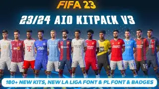 23/24 AIO Kits Mod For FIFA 23 V2 ( +180 Kits, New Font & Badges) TU15