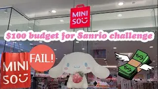 I failed the $100 Sanrio Budget at @miniso.official  🥲 Sanrio Hunt Series Ep 8 🌸🍡