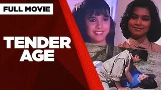 TENDER AGE: Dina Bonnevie, Gretchen Barretto & Nadia Montenegro | Full Movie