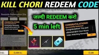 KILL CHORI SONG REDEEM CODE / KILL CHORI MUSIC VIDEO REDEEM CODE / FREE FIRE REDEEM CODE TODAY