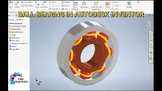 Ball Bearing Assembly in Autodesk Inventor || Inventor assembly Tutorials || Inventor 3d Cad Basics