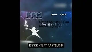 Kykk kie - Come Back Feat Pasteur P