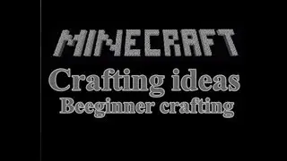 Minecraft  Crafting ideas