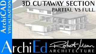 ArchiCAD 3D cutaway - partial vs full section