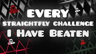 EVERY Straightfly Challenge I Have Beaten