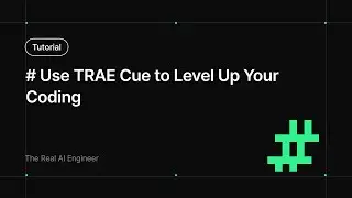How to Use TRAE Cue for Faster, Cleaner Code