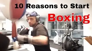 Top 10 Reasons to Start Boxing