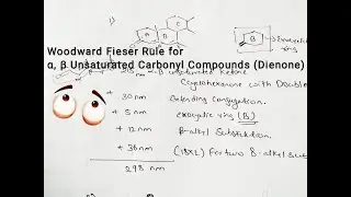 Woodward Fieser Rule for α, β Unsaturated Carbonyl Compounds (Dienone) part4