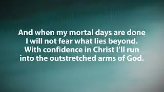 My Hope For Life Beyond the Grave [Lyric Video]