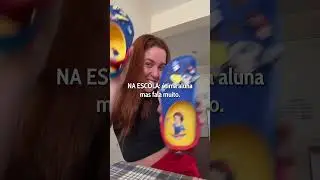 ALUNA QUE FALA MUITO 
