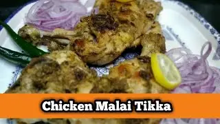 Chicken Malai Tikka | Women Inspiration #Malaitikkarecipe #delicious