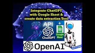 Integrate ChatGPT with Google Sheets || Create Data Extraction Tool