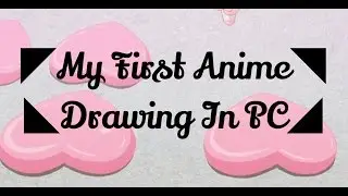 My 1st Anime Drawing In PC 👆🏻