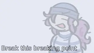 Break this breaking point/meme/Brawl stars (lazy)