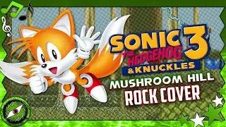 MUSHROOM HILL - Sonic 3 And Knuckles (Rock Cover)