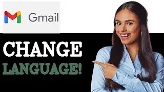 How To Change Language On Gmail (2025)