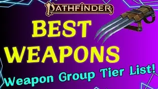 Weapon Group Tier List for Pathfinder 2e!