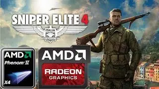 Sniper Elite 4 (HD 7850/R7 265/R7 370 | Phenom II X4) [Medium-High]