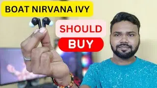 Boat Nirvana IVY TWS Review || Boat Nirvana IVY Unboxing Soon || Boat Nirvana IVY Review