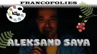 KÉL KOULÉR - ALEKSAND SAYA AUX FRANCOFOLIES DE LA RÉUNION (Son parcours, inspirations..)