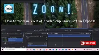 How to easily zoom in and out of a video clip using Hitfilm Express